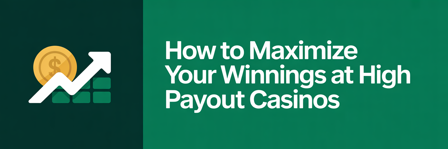 How to Maximize Your Winnings